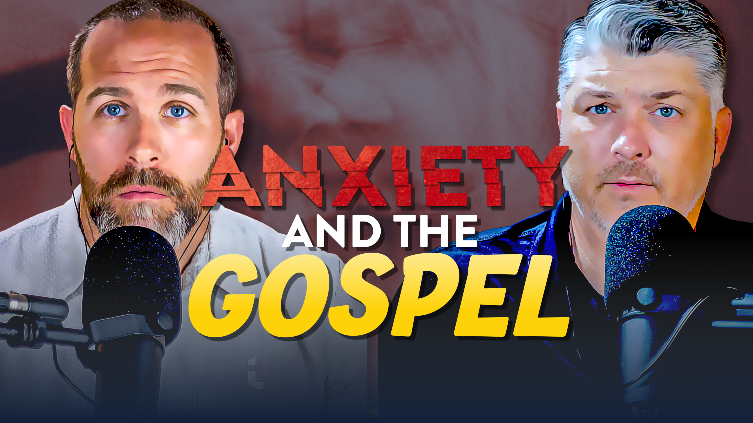 Anxiety and the Gospel