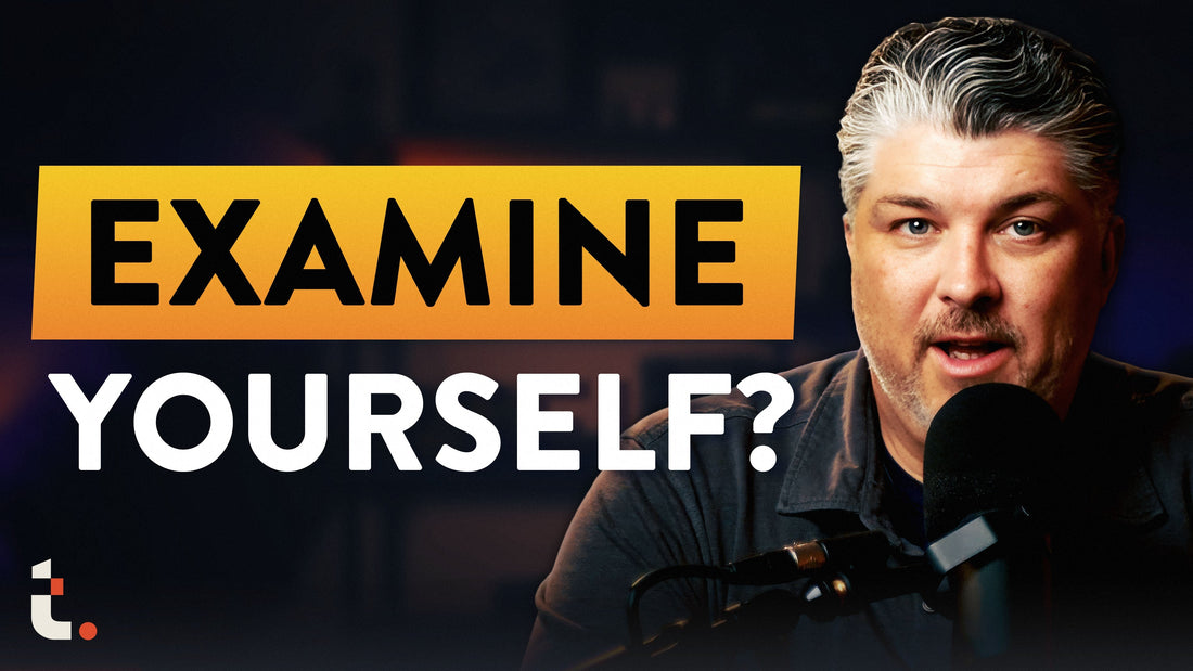 What Does “Examine Yourself” Actually Mean?