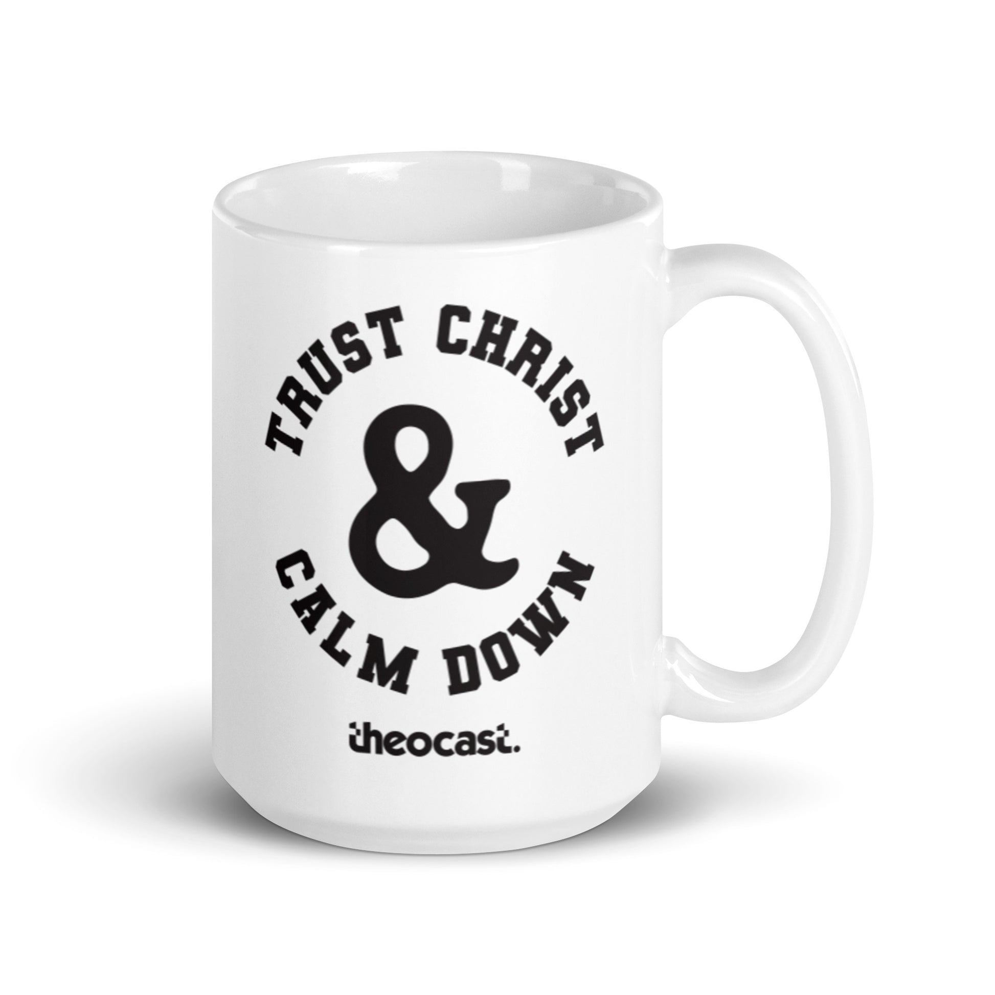 Trust Christ & Calm Down White Glossy Mug - Theocast