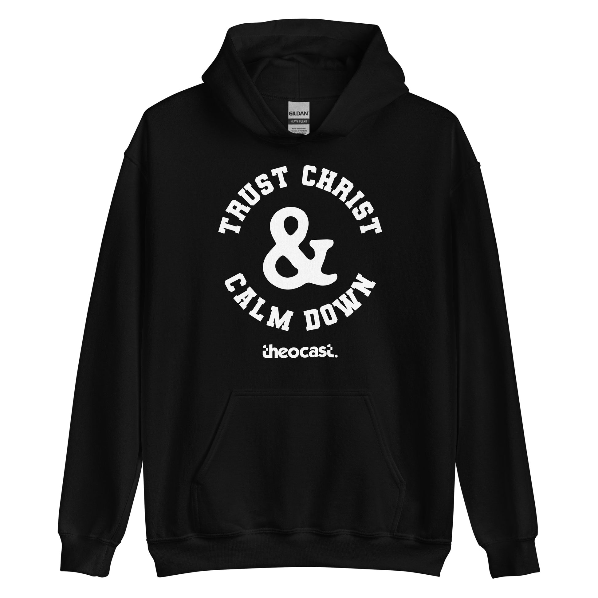 Trust Christ & Calm Down Unisex Hoodie - Theocast