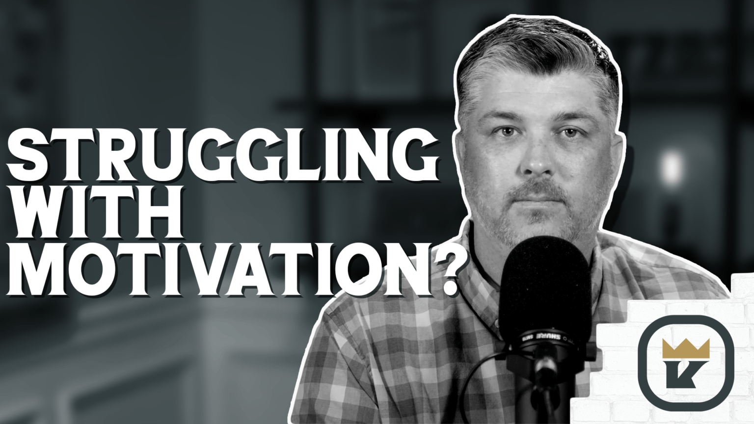 Struggling with Motivation? - Theocast