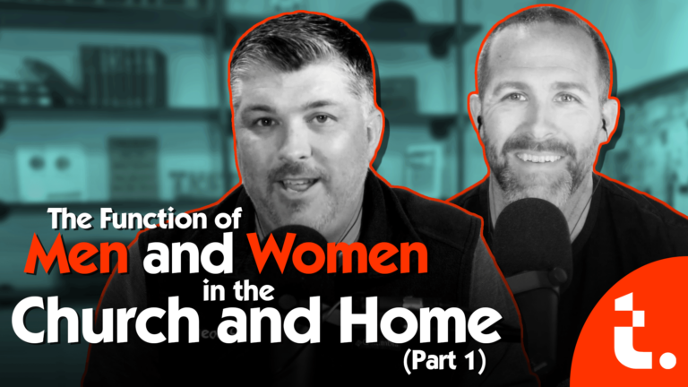 The Function of Men and Women in the Church and in the Home (Part 1)