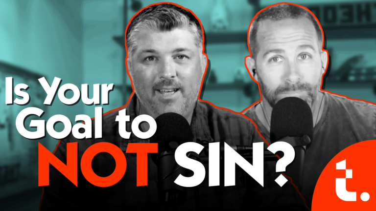 NOT Sinning Is NOT the Purpose of Your Life
