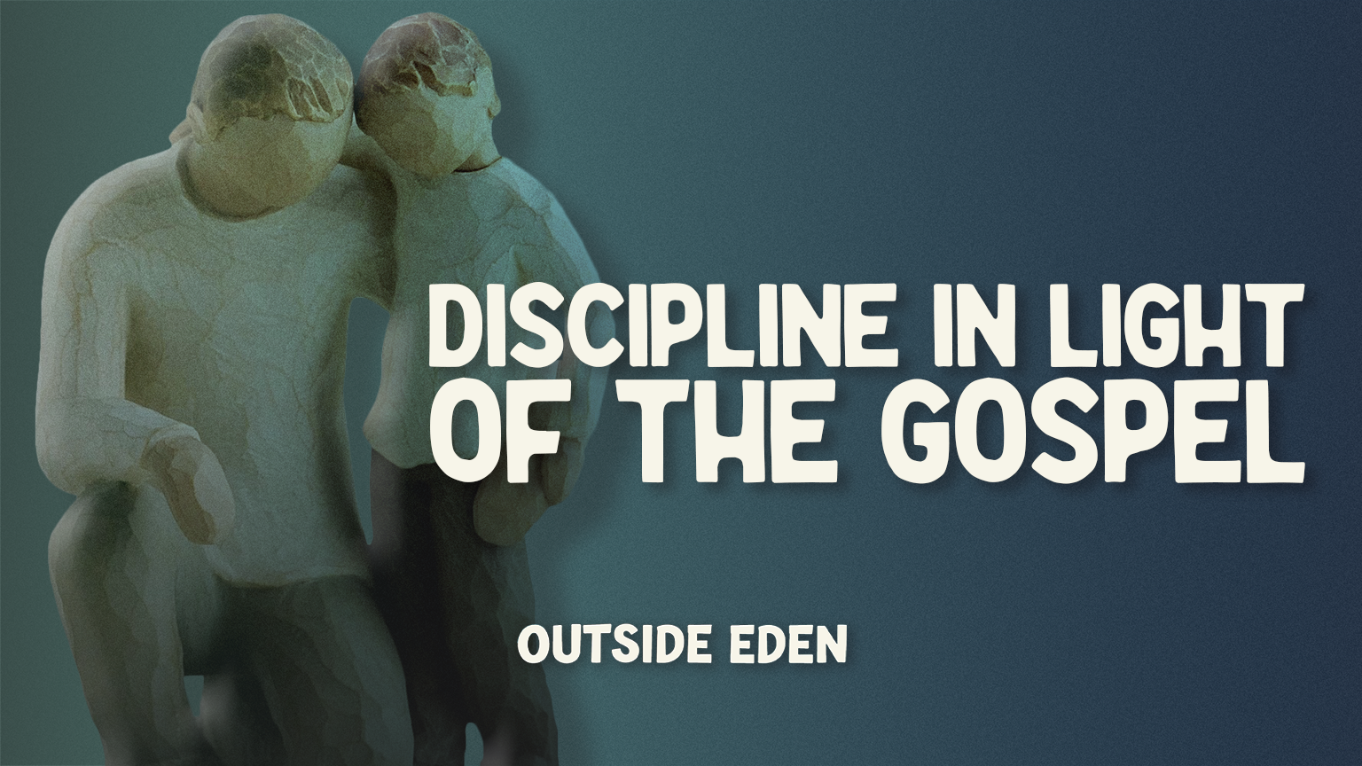 Discipline in Light of the Gospel