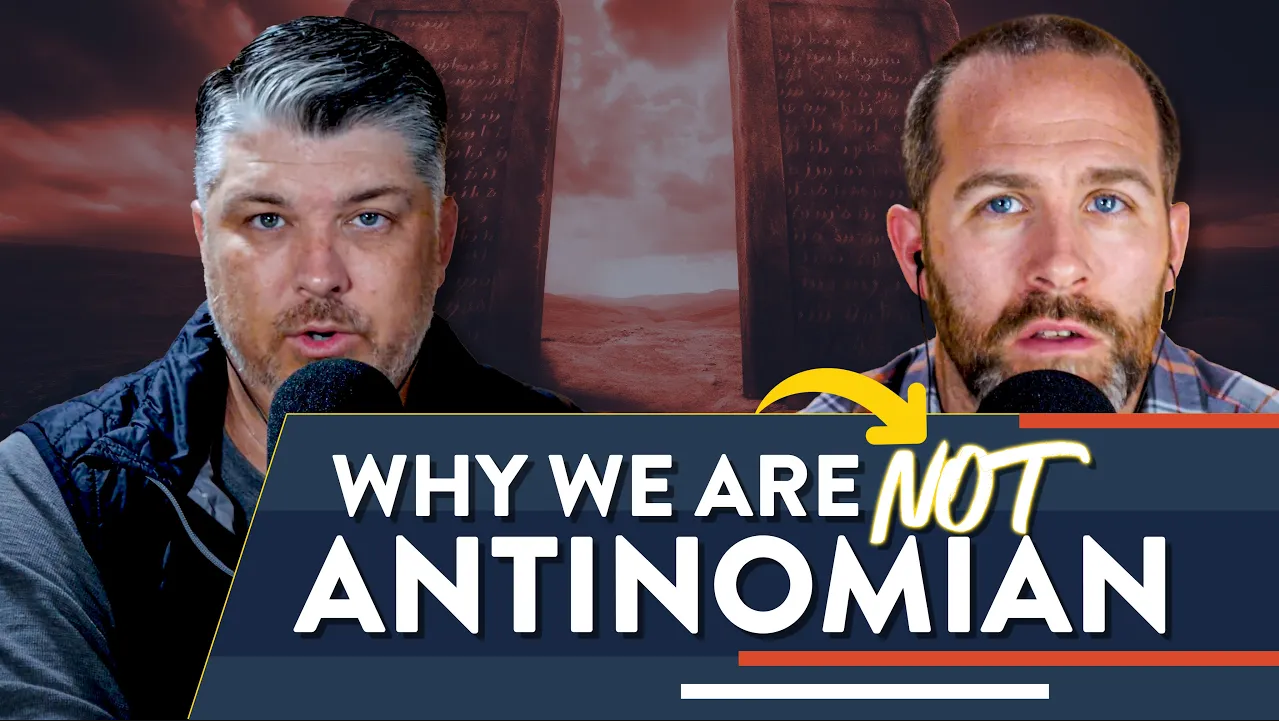 Why We're Not Antinomian