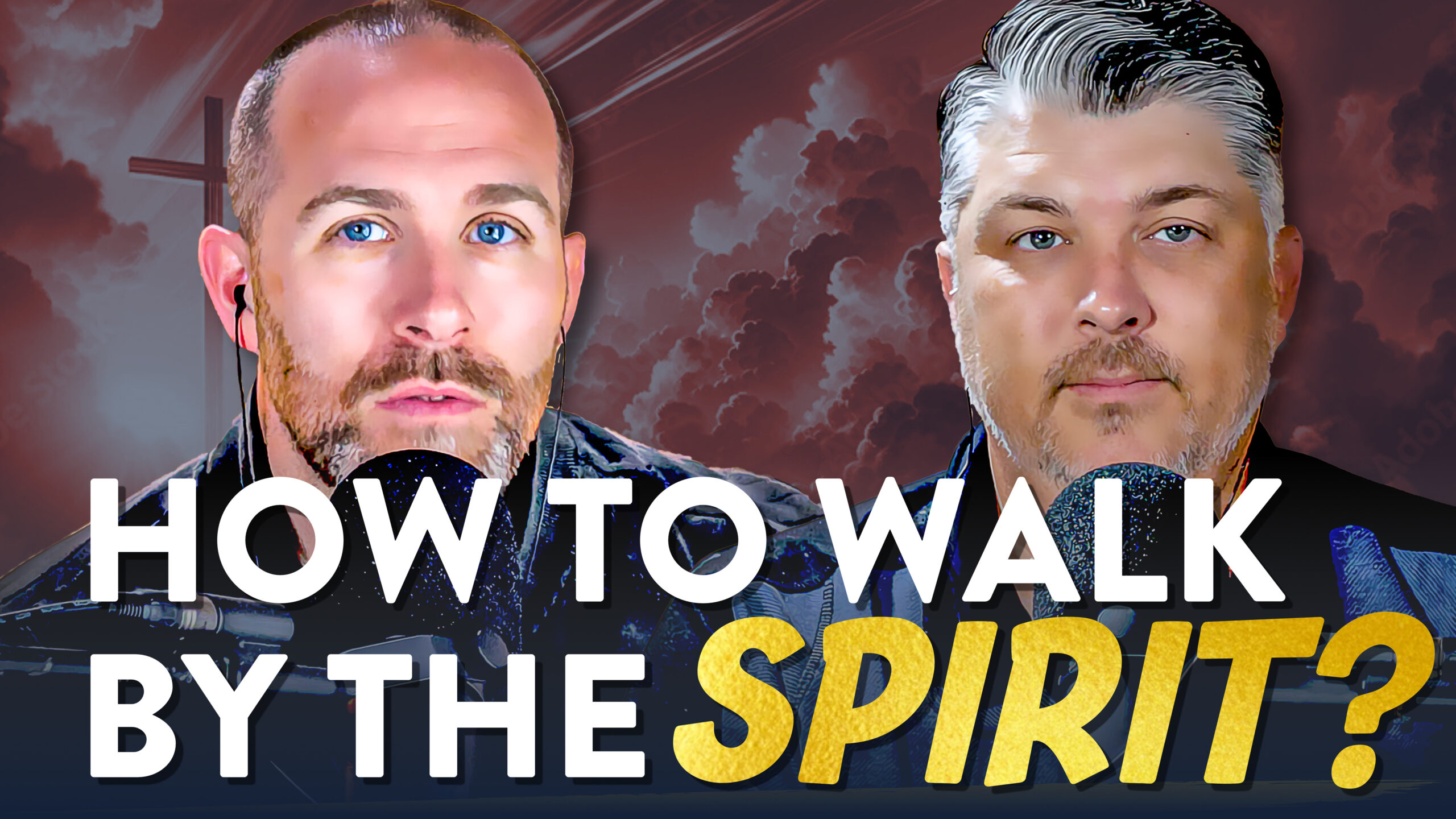 What Does It Mean to Walk by the Spirit?